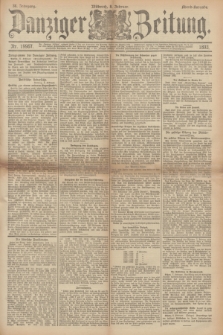 Danziger Zeitung. Jg.36, Nr. 19967 (8 Februar 1893) - Abend-Ausgabe. + dod.