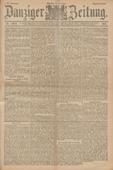 Danziger Zeitung. Jg.36, Nr. 19975 (13 Februar 1893) - Abend-Ausgabe. + dod.