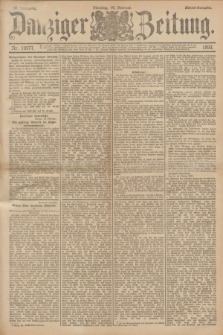 Danziger Zeitung. Jg.36, Nr. 19977 (14 Februar 1893) - Abend-Ausgabe. + dod.