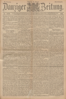 Danziger Zeitung. Jg.36, Nr. 19979 (15 Februar 1893) - Abend-Ausgabe. + dod.