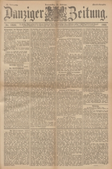 Danziger Zeitung. Jg.36, Nr. 19981 (16 Februar 1893) - Abend-Ausgabe. + dod.