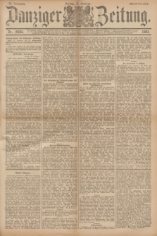 Danziger Zeitung. Jg.36, Nr. 19983 (17 Februar 1893) - Abend-Ausgabe. + dod.