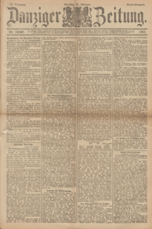 Danziger Zeitung. Jg.36, Nr. 19989 (21 Februar 1893) - Abend-Ausgabe. + dod.