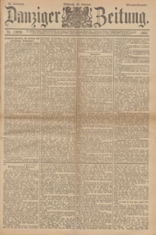 Danziger Zeitung. Jg.36, Nr. 19990 (22 Februar 1893) - Morgen-Ausgabe. + dod.