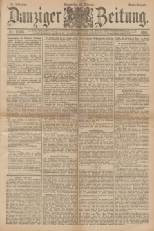 Danziger Zeitung. Jg.36, Nr. 19993 (23 Februar 1893) - Abend-Ausgabe. + dod.