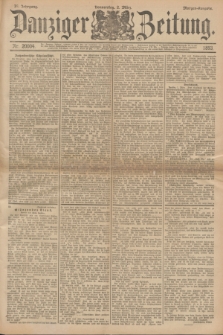 Danziger Zeitung. Jg.36, Nr. 20004 (2 März 1893) - Morgen-Ausgabe.