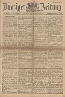 Danziger Zeitung. Jg.36, Nr. 20006 (3 März 1893) - Morgen-Ausgabe.