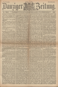 Danziger Zeitung. Jg.36, Nr. 20007 (3 März 1893) - Abend-Ausgabe. + dod.
