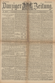 Danziger Zeitung. Jg.36, Nr. 20018 (10 März 1893) - Morgen-Ausgabe..