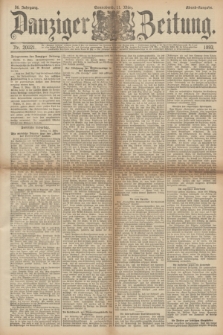 Danziger Zeitung. Jg.36, Nr. 20021 (11 März 1893) - Abend-Ausgabe. + dod.