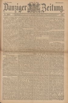 Danziger Zeitung. Jg.36, Nr. 20031 (17 März 1893) - Abend-Ausgabe. + dod.