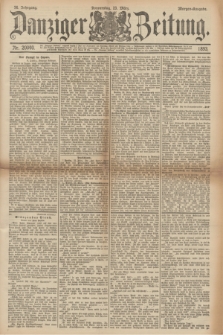 Danziger Zeitung. Jg.36, Nr. 20040 (23 März 1893) - Morgen-Ausgabe + dod.