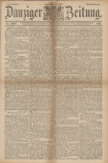 Danziger Zeitung. Jg.36, Nr. 20044 (25 März 1893) - Morgen-Ausgabe.