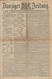 Danziger Zeitung. Jg.36, Nr. 20048 (28 März 1893) - Morgen-Ausgabe. + dod.