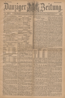 Danziger Zeitung. Jg.36, Nr. 20053 (30 März 1893) - Abend-Ausgabe. + dod.