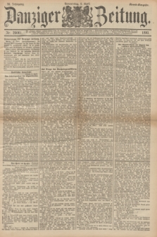 Danziger Zeitung. Jg.36, Nr. 20061 (6 April 1893) - Abend-Ausgabe. + dod.