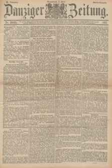 Danziger Zeitung. Jg.36, Nr. 20065 (8 April 1893) - Abend-Ausgabe. + dod.