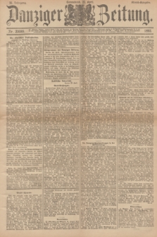 Danziger Zeitung. Jg.36, Nr. 20089 (22 April 1893) - Abend-Ausgabe. + dod.