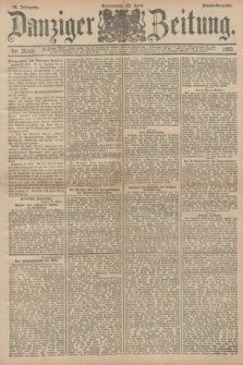 Danziger Zeitung. Jg.36, Nr. 20101 (29 April 1893) - Abend-Ausgabe. + dod.
