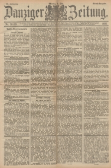 Danziger Zeitung. Jg.36, Nr. 20103 (1 Mai 1893) - Abend-Ausgabe. + dod.