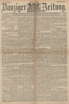 Danziger Zeitung. Jg.36, Nr. 20111 (5 Mai 1893) - Abend-Ausgabe. + dod.