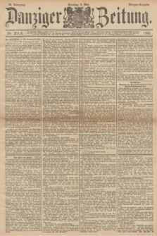 Danziger Zeitung. Jg.36, Nr. 20116 (9 Mai 1893) - Morgen-Ausgabe. + dod.