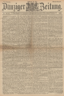 Danziger Zeitung. Jg.36, Nr. 20118 (10 Mai 1893) - Morgen-Ausgabe.