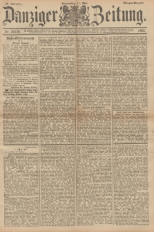Danziger Zeitung. Jg.36, Nr. 20120 (11 Mai 1893) - Morgen-Ausgabe. + dod.