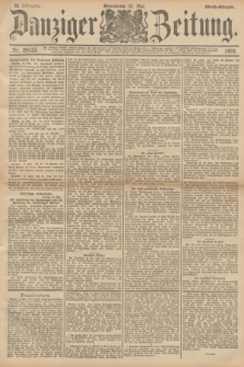 Danziger Zeitung. Jg.36, Nr. 20123 (13 Mai 1893) - Abend-Ausgabe. + dod.