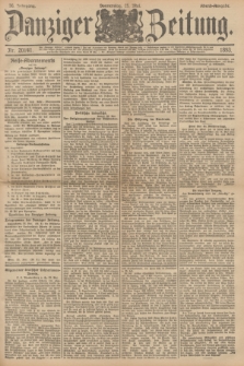 Danziger Zeitung. Jg.36, Nr. 20141 (25 Mai 1893) - Abend-Ausgabe. + dod.