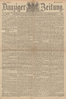 Danziger Zeitung. Jg.36, Nr. 20144 (27 Mai 1893) - Morgen-Ausgabe.