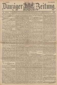 Danziger Zeitung. Jg.36, Nr. 20153 (1 Juni 1893) - Abend-Ausgabe. + dod.