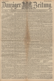 Danziger Zeitung. Jg.36, Nr. 20154 (2 Juni 1893) - Morgen-Ausgabe.
