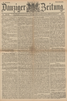 Danziger Zeitung. Jg.36, Nr. 20169 (10 Juni 1893) - Abend-Ausgabe. + dod.