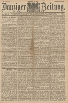 Danziger Zeitung. Jg.36, Nr. 20170 (11 Juni 1893) - Morgen-Ausgabe. + dod.