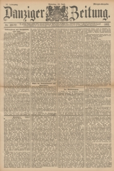 Danziger Zeitung. Jg.36, Nr. 20172 (13 Juni 1893) - Morgen-Ausgabe.
