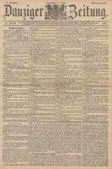 Danziger Zeitung. Jg.36, Nr. 20180 (17 Juni 1893) - Morgen-Ausgabe.