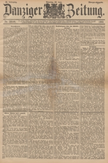 Danziger Zeitung. Jg.36, Nr. 20184 (20 Juni 1893) - Morgen-Ausgabe.