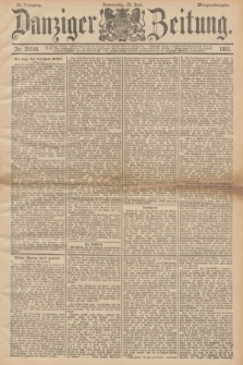 Danziger Zeitung. Jg.36, Nr. 20188 (22 Juni 1893) - Morgen-Ausgabe.