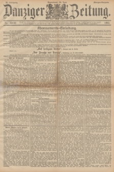 Danziger Zeitung. Jg.36, Nr. 20192 (24 Juni 1893) - Morgen-Ausgabe.