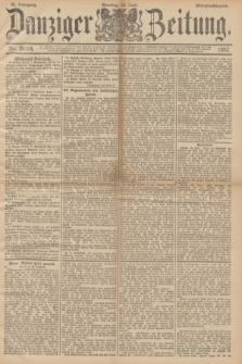 Danziger Zeitung. Jg.36, Nr. 20194 (25 Juni 1893) - Morgen-Ausgabe. + dod.