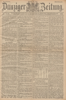 Danziger Zeitung. Jg.36, Nr. 20195 (26 Juni 1893) - Abend-Ausgabe. + dod.