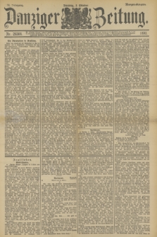 Danziger Zeitung. Jg.36, Nr. 20364 (3 Oktober 1893) - Morgen-Ausgabe.