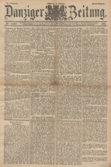 Danziger Zeitung. Jg.36, Nr. 20367 (4 Oktober 1893) - Abend-Ausgabe. + dod.