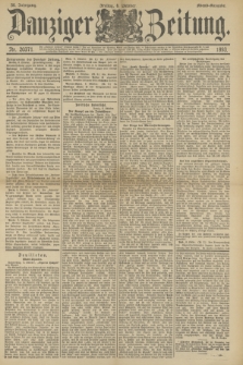 Danziger Zeitung. Jg.36, Nr. 20371 (6 Oktober 1893) - Abend-Ausgabe. + dod.
