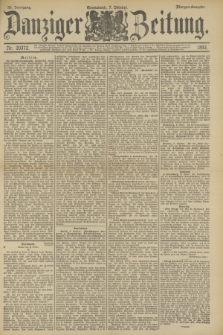 Danziger Zeitung. Jg.36, Nr. 20372 (7 Oktober 1893) - Morgen-Ausgabe.