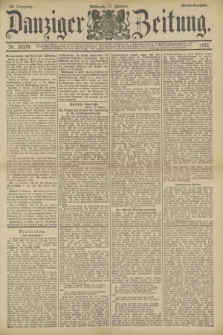 Danziger Zeitung. Jg.36, Nr. 20379 (11 Oktober 1893) - Abend-Ausgabe.
