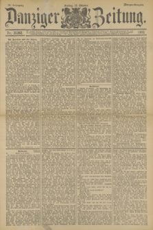 Danziger Zeitung. Jg.36, Nr. 20382 (13 Oktober 1893) - Morgen-Ausgabe.