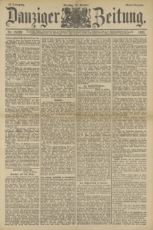 Danziger Zeitung. Jg.36, Nr. 20387 (16 Oktober 1893) - Abend-Ausgabe. + dod.