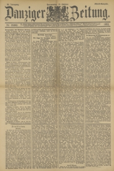 Danziger Zeitung. Jg.36, Nr. 20393 (19 Oktober 1893) - Abend-Ausgabe. + dod.